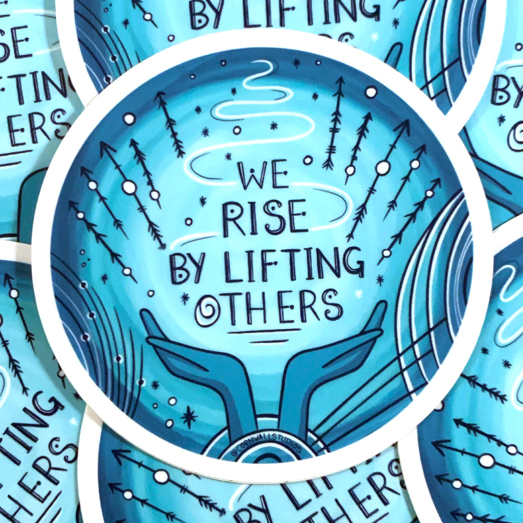 We Rise By Lifting Others Sticker - Cornwall Studios